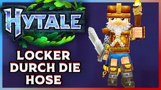 Hytale 010 | Immer locker durch die Hose! | Early Access Release Gameplay Deutsch Staffel 1