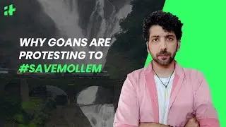 Why Are  Goans Protesting To #SaveMollem