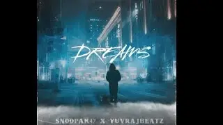 snoopAK47_DREAMs_ ft.yuvrajbeatz || Assameserapsong