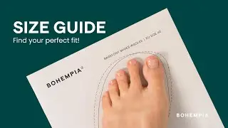 BOHEMPIA SIZE GUIDE: How to Measure Your Foot & Choose the Right Size