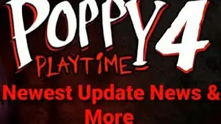 Poppy Playtime Chapter 4 UPDATE NEWS RELEASE & MORE!!! (Explained)