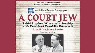 A Court Jew with Jerry Levin