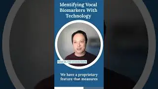Identifying Vocal Biomarkers With Technology with David Liu, the CEO of Sonde Health