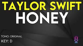 Taylor Swift - Honey - Karaoke Instrumental
