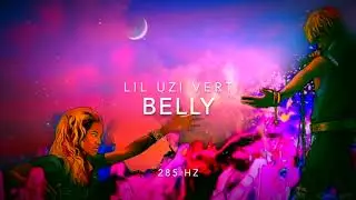 Lil Uzi Vert - Belly [285 Hz Energy, Safety, Survival]