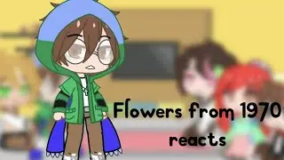 Flowers from 1970 reacts|1/2 |Mcyt| Credits in description|