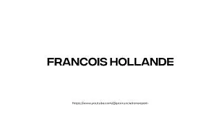How to pronounce Francois Hollande
