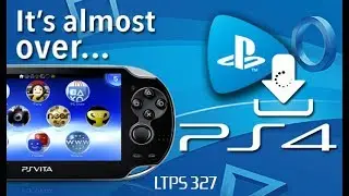 Sony CONFIRMS PS Vita Dead by 2019. PS Now Downloading PS4/PS2 Games Official. - [LTPS #327]