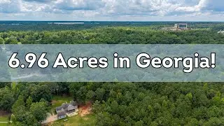 6.96 Acres in Coweta County, GA | No HOA, Mobile Homes Allowed!