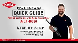 Quick Guide: KABI Oliepistol m. Forudindstillelig Digital T&aelig;ller/KABI Oil Control gun w Preset Meter