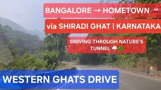 Bangalore to Hometown Travel Vlog | Shiradi Ghat Journey | Western Ghats Drive Karnataka