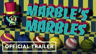 Marble's Marbles - Official Launch Trailer