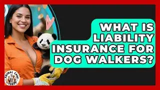 What Is Liability Insurance For Dog Walkers? - Animal Care Jobs