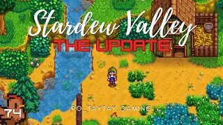 Deep Dark || Stardew Valley: The Update || Episode 74