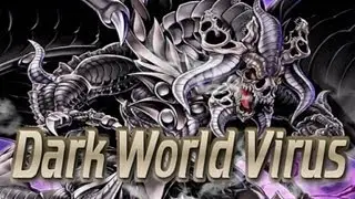 Dark World Virus - Deck Profile