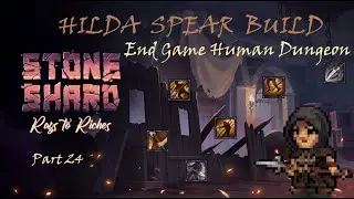 Stoneshard - Hilda Spear vs End Game Human Dungeon - Permadeath - Rags to Riches