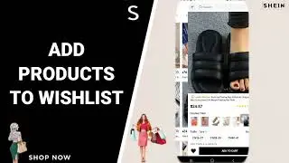 How To Add Products To Wishlist On Shein-Shopping Online App