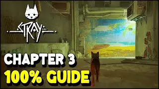 Stray CHAPTER 3: THE FLAT 100% Guide (All Collectibles & Trophies / Achievements)