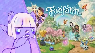 Finally playing Fae Farm♡ - Fae Farm [1]