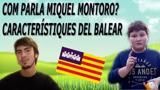 MIQUEL MONTORO: com és el CATALÀ de Mallorca?