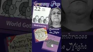 22May2025 World Goth Day #sandraboyntonfan #grannypep #whatdayisit #worldgothday #embracetheshadows