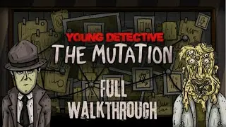 Young Detective The Mutation Full Walkthrough (Bamgru Team)