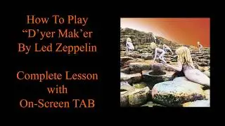 How To Play D'YER MAK'ER By Led Zeppelin. Complete lesson with on-screen TAB - Solo Included