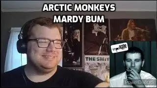 Arctic Monkeys - Mardy Bum | Reaction!