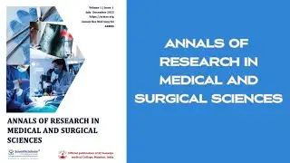 Annals of Research in Medical and Surgical Sciences (ARMSS)