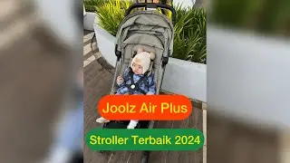 Review Stroller Joolz Air Plus, Recomandasi Stroller Terbaik 2024