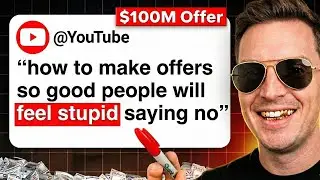 How to Make Offers So Good People Feel Stupid Saying No | Alex Hormozi&rsquo;s $100M Framework