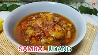 LAGI, RESEP IBU ‼️SAMBAL UDANG, MENU FAVORIT YANG HABISKAN NASI🤤
