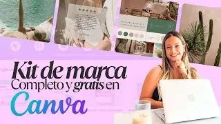 Como crear el KIT DE MARCA completo con CANVA gratis