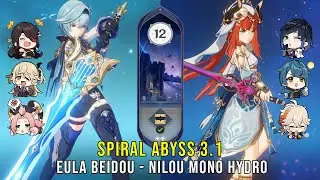 C0 Eula Beidou and C0 Nilou Mono Hydro - Genshin Impact Abyss 3.1 - Floor 12 9 Stars