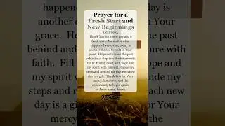 🌅 A New Day, A New Start - A Prayer for Fresh Beginnings 🙏 #dailyprayer #prayer #pray #god