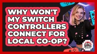 Why Won't My Switch Controllers Connect For Local Co-Op?