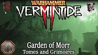 Vermintide 2: Garden of Morr Tomes and Grimoires