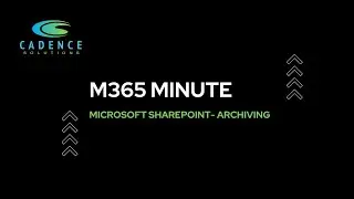Microsoft SharePoint  Archiving