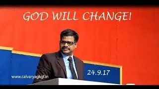 GOD WILL CHANGE - Rev. K. John, Calvary AG Church, KGF.