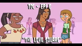 Total Drama Camp 4 - 6 - The Love Square