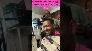 Dreyskonie Gets His Finger Waves Laid by a LEGEND 💈🔥