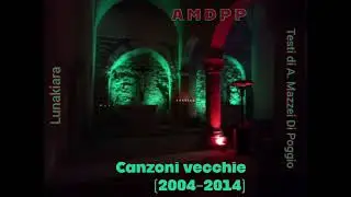 Lunakiara / Canzoni Vecchie - AMDPP