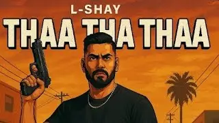 THAA THAA THAA - L-SHAY | Official Music Visualizer (Prod. by @simbanation4409  )