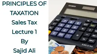 PRINCIPLES OF TAXATION | Sales Tax | CA | Lecture 1| July 29 2019 | CA ND
