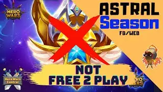 Astral Season is NOT Free2Play | Hero Wars Facebook