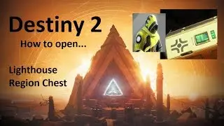 Destiny 2 - Как открыть сундук региона Маяка (рядом с братом Вэнсом).