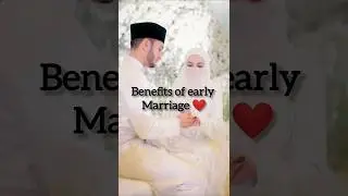 Benefits of early marriage ❤️|Islamic inspire corner #islam #shorts