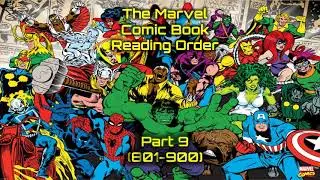 The Marvel SILVER AGE Comic Book Reading Order Part 9 (801-900)