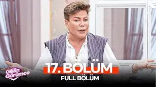 Fatih Ürek ile Gelin Görümce 17. Bölüm