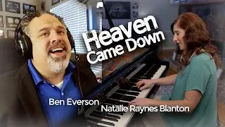 Heaven Came Down and Glory Filled My Soul